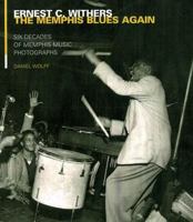 The Memphis Blues Again: Six Decades of Memphis Music Photographs 0670030317 Book Cover