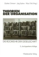 Theorien der Organisation. Die Rückkehr der Gesellschaft. 3531329456 Book Cover