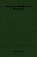 Books On Soviet Russia 1917-1942 1014963745 Book Cover