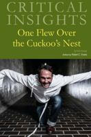 Critical Insights: One Flew Over the Cuckoo's Nest 1619258307 Book Cover