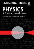 Physics: A Focused Introduction (Textbook Series in Physical Sciences) 1032945885 Book Cover