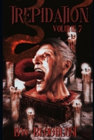 Trepidation Volume 7: Cryptid and Bizarro Edition B0G4D2VFW1 Book Cover