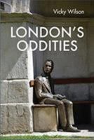 London's Oddities 1902910532 Book Cover