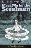 Meet Me by the Steelmen (Racer) 1782703470 Book Cover