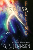Medusa Falling: A Cosmic Shores Novel 1957352183 Book Cover