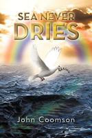 Sea Never Dries 1477242279 Book Cover