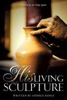 His Living Sculpture 1626979774 Book Cover