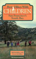 Best Hikes With Children: San Francisco's South Bay (Best Hikes With Children Series) 0898862779 Book Cover