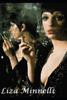 Liza Minnelli: Life is a Cabaret! 1702501787 Book Cover