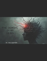 The Demons in my Head B0FGYB1ZM6 Book Cover