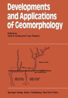 Developments and Applications of Geomorphology 3642697615 Book Cover