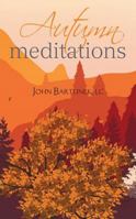 Autumn Meditations 0764825631 Book Cover