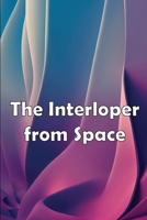 The Interloper from Space: An Informal Guide To Ace Frehley's Original KISS Music 398608536X Book Cover