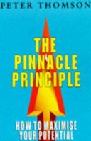 The Pinnacle Principle: How to Maximize Your Potential 0684821273 Book Cover