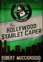The Hollywood Starlet Caper: Premium Large Print Hardcover Edition 1034660497 Book Cover