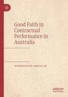 Good Faith in Contractual Performance in Australia 9811560773 Book Cover