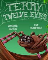 Terry Twelve Eyes 1547005424 Book Cover