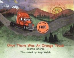 Once There Was An Orange Truck 0976311704 Book Cover
