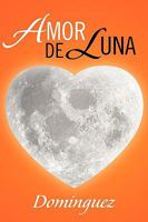 Amor de Luna 1441593934 Book Cover