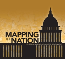 Mapping the Nation: Pioneering a New Platform for Government 1589483340 Book Cover