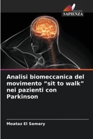 Analisi biomeccanica del movimento "sit to walk" nei pazienti con Parkinson (Italian Edition) 6208382157 Book Cover