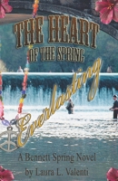 Heart of the Spring Everlasting 1964559405 Book Cover