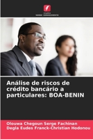 Análise de riscos de crédito bancário a particulares: BOA-BENIN (Portuguese Edition) 6204299816 Book Cover