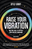 Élevez votre vibration: 111 méthodes pour augmenter votre contact spirituel 1401950361 Book Cover