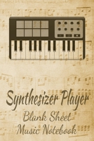 Synthesizer Player Blank Sheet Music Notebook: Musician Composer Gift. Pretty Music Manuscript Paper For Writing And Note Taking / Composition Books Gifts For Musicians.(120 Blank Sheet Music Pages -  1711151513 Book Cover
