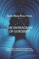 The Enneagram of Gurdjieff: Universal Hieroglyph, Perpetual Motion, and the Philosopher’s Stone B0GF7VK49R Book Cover