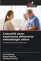 Comunità sane: esperienza attraverso metodologie attive (Italian Edition) 6207984560 Book Cover