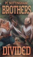 Brothers Divided (Gnaverworld: Grove Guardians) B0FLW3X9YY Book Cover