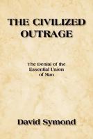 The Civilized Outrage 1420843400 Book Cover