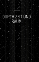 Durch Zeit Und Raum: das tierische Abenteuer geht weiter (German Edition) 3384033442 Book Cover