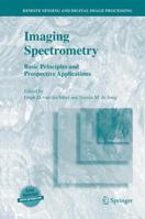Imaging Spectrometry: Basic Principles and Prospective Applications 940173898X Book Cover