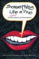 Something Like a Drug: An Unauthorized Oral History of Theatresports 0889951225 Book Cover