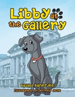 Libby at the Gallery 1543759645 Book Cover