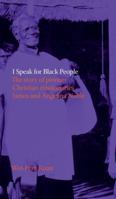 I Speak for Black People: The story of pioneer Christian missionaries James and Angelina Noble 0648423433 Book Cover
