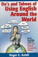 Do's and Taboos of Using English Around the World (ELT: TEFL & Cross-Culture) 0471127353 Book Cover