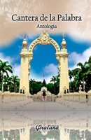 Cantera de la palabra: Antolog�a 9807257530 Book Cover