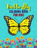 Butterfly Coloring Book For Kids: Simple and Easy Butterflies Coloring Book for Kids B08Y49J2XN Book Cover