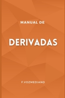 Manual de Derivadas: Breve y Completo 1081510439 Book Cover