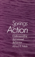 Springs of Action 019507114X Book Cover