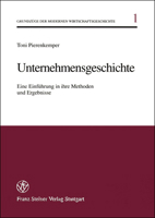 Unternehmensgeschichte: Eine Einfuhrung in Ihre Methoden Und Ergebnisse 3515076743 Book Cover