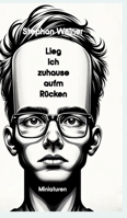 Lieg' ich Zuhause aufm Rücken (German Edition) 3384360540 Book Cover