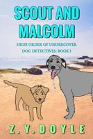 Scout and Malcolm 069272057X Book Cover