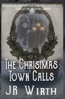 The Christmas Town Calls (The Town Beneath the Christmas Tree) 1672420431 Book Cover