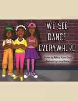 We See Dance Everywhere 1953096220 Book Cover