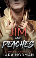 Jim And Peaches (Carter's Bar) B08YHXYK3T Book Cover