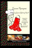 Scone Recipes: Amazing Scone Baking Race: Delicious, Prize-Winning Scone Recipes 1492341541 Book Cover